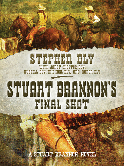 Title details for Stuart Brannon's Final Shot by Stephen Bly - Available